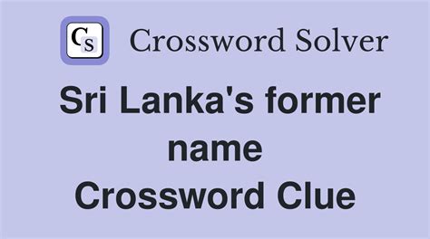 capital of sri lanka crossword clue